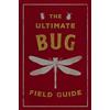 Cider Mill Press The Ultimate Bug Field Guide: The Entomologist's Handbook
