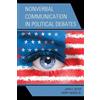 John S. Seiter Harry Weger Nonverbal Communication in Political Deb (Tascabile)