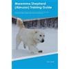Dan Lewis Maremma Shepherd (Abruzzo) Training Guide Maremma Shepherd (Tascabile)