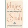 Idries Shah The Magic Monastery (Tascabile)