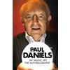 Paul Daniels Paul Daniels - My Magic Life: The Autobiography (Tascabile)