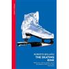 Roberto Bolaño The Skating Rink (Tascabile)