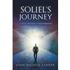John-Michael Lander Soliel's Journey (Tascabile)