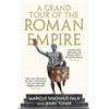 Jerry Toner A Grand Tour of the Roman Empire by Marcus Sidonius Falx (Tascabile)