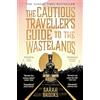 Orion Publishing Co The Cautious Traveller's Guide to The Wastelands : THE INSTANT SUNDAY TIMES BESTSELLER