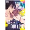 Umire Konatsu I Don't Need a Script for Love (Tascabile)