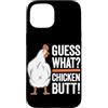 Funny Chicken Butt Joke Meme Gifts Men W Custodia per iPhone 15 Guess What Chicken Butt Divertente Chicken Butt White Hen Meme