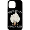 Funny Chicken Butt Joke Meme Gifts Men W Custodia per iPhone 13 Pro Max Indovina cosa pollo culo umorismo amante del pollo divertente