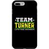 Custom Personalized Last Name Team Turne Custodia per iPhone 7 Plus/8 Plus Team Turner Lifetime Member Surname Last Name Tree Reunion
