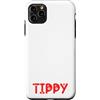 Tippy Cat Name GIfts With Coffee Custodia per iPhone 11 Pro Max Tippy Gifts All I Need Is Coffee Cat Named Tippy