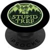 Stupid Tree Funny Disc Golf Player Joke Stupid Tree - Disco divertente con citazione per giocatore di golf, stile vintage PopSockets PopGrip Adesivo