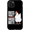 Funny Chicken Butt Joke Meme Gifts Men W Custodia per iPhone 11 Pro Indovina cosa pollo culo umorismo amante del pollo divertente
