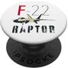 F-22 Raptor Airplane Enthusiasts Gifts Airplane Raptor F-22, Uomo, Donna PopSockets PopGrip Adesivo