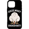 Funny Chicken Butt Joke Meme Gifts Men W Custodia per iPhone 16 Pro Max Indovina cosa pollo culo umorismo amante del pollo divertente