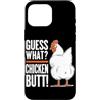 Funny Chicken Butt Joke Meme Gifts Men W Custodia per iPhone 16 Pro Max Indovina cosa pollo culo umorismo amante del pollo divertente