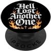 Gospel of Salvation Christian Faith Evan Hell Lost Another One - Fire Graphic Christian Faith Black PopSockets PopGrip Adesivo