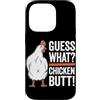 Funny Chicken Butt Joke Meme Gifts Men W Custodia per iPhone 14 Pro Guess What Chicken Butt Divertente Chicken Butt White Hen Meme