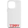 Tippy Cat Name GIfts With Coffee Custodia per iPhone 13 Pro Tippy Gifts All I Need Is Coffee Cat Named Tippy
