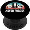 Never Forget 80s 90s Old Technology Love Never Forget Floppy Disk VHS Cassette con grafica divertente unisex PopSockets PopGrip Adesivo