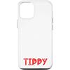 Tippy Cat Name GIfts With Coffee Custodia per iPhone 12/12 Pro Tippy Gifts All I Need Is Coffee Cat Named Tippy