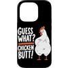 Funny Chicken Butt Joke Meme Gifts Men W Custodia per iPhone 14 Pro Guess What Chicken Butt Divertente Chicken Butt White Hen Meme