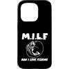 MILF Man, I Love Fishing Custodia per iPhone 15 Pro MILF uomo, amo la pesca