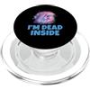 NextLevel Merch I m dead inside Delfini PopSockets PopGrip per MagSafe