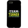 Custom Personalized Last Name Team Turne Custodia per iPhone SE (2020) / 7/8 Team Turner Lifetime Member Surname Last Name Tree Reunion