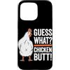 Funny Chicken Butt Joke Meme Gifts Men W Custodia per iPhone 15 Pro Max Guess What Chicken Butt Divertente Chicken Butt White Hen Meme