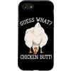 Funny Chicken Butt Joke Meme Gifts Men W Custodia per iPhone SE (2020) / 7/8 Indovina cosa pollo culo umorismo amante del pollo divertente