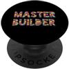Master Builder Shirts Master Builder - Maglietta per bambini PopSockets PopGrip Adesivo
