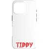 Tippy Cat Name GIfts With Coffee Custodia per iPhone 16 Pro Tippy Gifts All I Need Is Coffee Cat Named Tippy