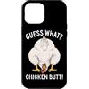 Funny Chicken Butt Joke Meme Gifts Men W Custodia per iPhone 12 Pro Max Indovina cosa pollo culo umorismo amante del pollo divertente