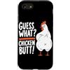 Funny Chicken Butt Joke Meme Gifts Men W Custodia per iPhone SE (2020) / 7/8 Guess What Chicken Butt Divertente Chicken Butt White Hen Meme