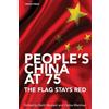 Keith Bennett Kenny Coyle Carlos People's China at 75 - The Flag S (Tascabile)