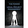 David A. Rueff Jr. Susan Raridon La The Power of Legal Project Mana (Tascabile)