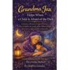 Geoffrey Loveda Grandma Jax Helps When a Child Is Afraid of t (Copertina rigida)