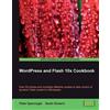 Peter Spannagle Sarah Soward Wordpress and Flash 10x Cookbook (Digital)