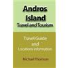 Michael Thomson Andros Island Travel and Tourism (Tascabile)