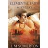 L M Somerton Elemental Faith (Tascabile) Warlocks
