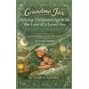 Geoffrey Loveda Grandma Jax Helping Children Cope with the Lo (Copertina rigida)