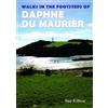 Sue Kittow Walks in the Footsteps of Daphne du Maurier (Tascabile)