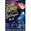Eve Wersocki-Morris Clem Fatale Has Been Betrayed (Tascabile) Clem Fatale