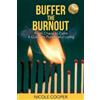 Nicole Cooper Buffer the Burnout (Tascabile)