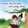 Shelley Admont Kidki Let's play, Mom! (Haitian Creole English childr (Tascabile)