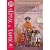 Einaudi Ragazzi La ciurma di Capitan Quinto. Diario di bordo di una classe quinta. Ediz. a colori