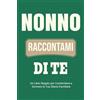 Casey Parker Nonno, Raccontami di Te (Tascabile) Parlami Della Tua Storia
