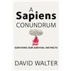 David Walter A Sapiens Conundrum (Tascabile)