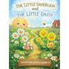 Eileen Keaton Garbet The Little Dandelion and The Little Dais (Copertina rigida)