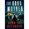 Alan Petersen The Good Mother (Tascabile)